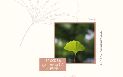 Podcast: #6 Les langages de l&rsquo;amour