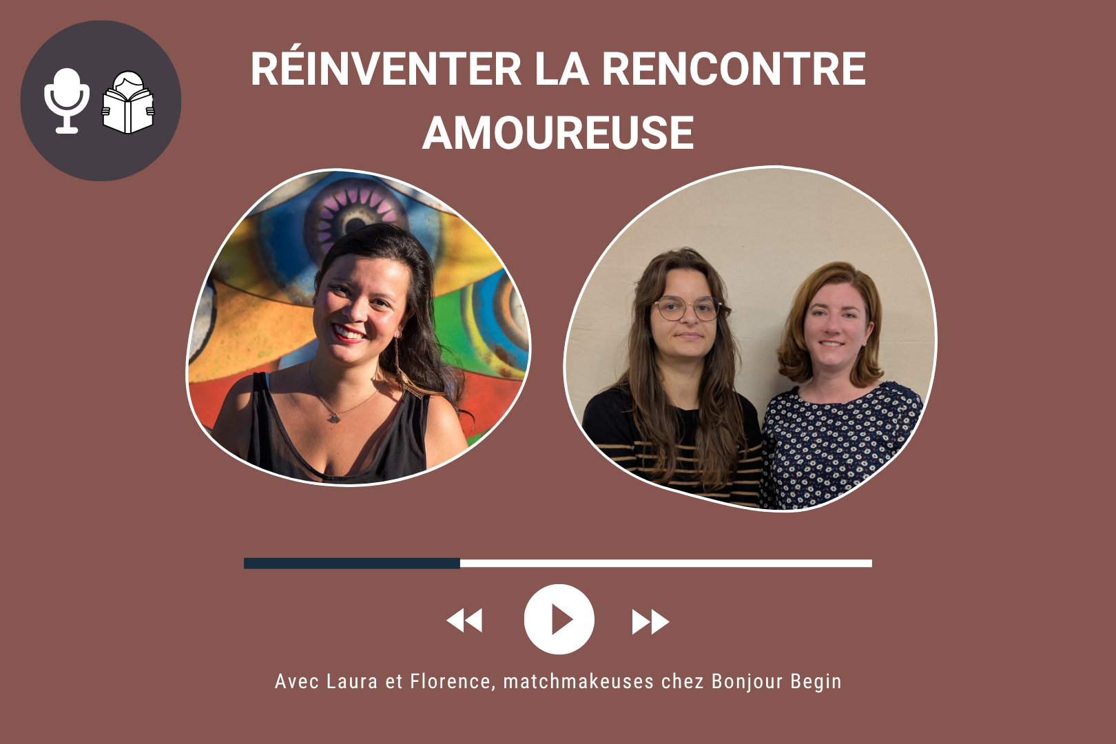 Interview sur les rencontres amoureuses avec Laura et Florence de Bonjour begin